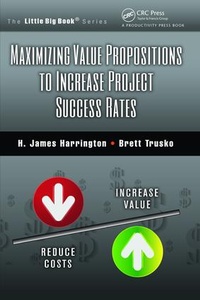 Enlarge image Cover: Maximizing Value Propositions to Increase Project Success Rates - CRC Press