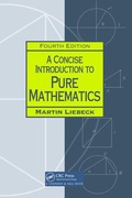 Cover: A Concise Introduction to Pure Mathematics - CRC Press