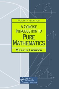 Enlarge image Cover: A Concise Introduction to Pure Mathematics - CRC Press