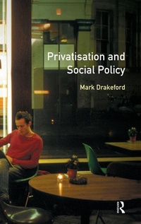 Enlarge image Cover: Social Policy and Privatisation - Routledge