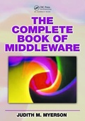 Cover: The Complete Book of Middleware - CRC Press
