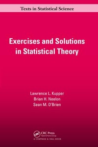 Enlarge image Cover: Exercises and Solutions in Statistical Theory - CRC Press