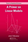 Cover: A Primer on Linear Models - CRC Press