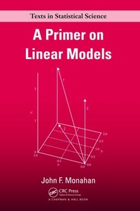 Enlarge image Cover: A Primer on Linear Models - CRC Press