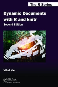Enlarge image Cover: Dynamic Documents with R and knitr - CRC Press