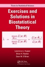 Cover: Exercises and Solutions in Biostatistical Theory - CRC Press