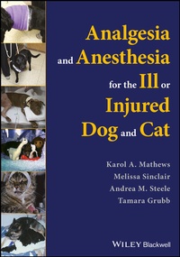 Abbildung von: Analgesia and Anesthesia for the Ill or Injured Dog and Cat - Wiley-ISTE