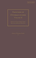 Cover: Frontiers of Ottoman Studies: Volume II - I.B. Tauris