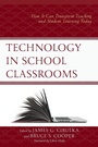 Cover: Technology in School Classrooms - Rowman & Littlefield Publishers