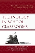 Cover: Technology in School Classrooms - Rowman & Littlefield Publishers