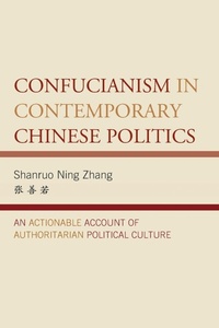 Abbildung von: Confucianism in Contemporary Chinese Politics - Lexington Books