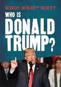 Cover: Who? What? Why?: Who is Donald Trump? - Wayland