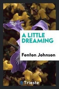 Enlarge image Cover: A Little Dreaming - Trieste Publishing