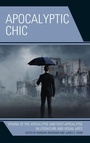 Cover: Apocalyptic Chic - Fairleigh Dickinson University Press