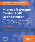 Cover: Microsoft System Center 2016 Orchestrator Cookbook - Second Edition - Packt Publishing