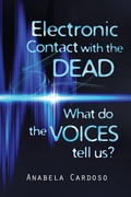 Cover: Electronic Contact with the Dead: What Do the Voices Tell Us? - White Crow Books