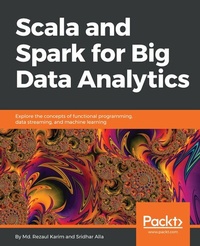 Abbildung von: Scala and Spark for Big Data Analytics - Packt Publishing