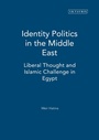 Cover: Identity Politics in the Middle East - I.B. Tauris