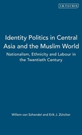 Cover: Identity, Politics in Central Asia and the Muslim World - I.B. Tauris