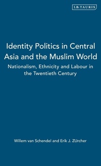 Enlarge image Cover: Identity, Politics in Central Asia and the Muslim World - I.B. Tauris