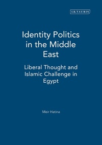 Enlarge image Cover: Identity Politics in the Middle East - I.B. Tauris