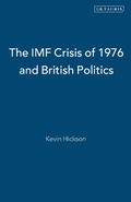 Cover: The IMF Crisis of 1976 and British Politics - I.B. Tauris