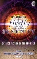 Cover: Investigating Firefly and Serenity - I.B. Tauris