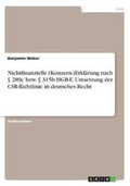 Cover: Nichtfinanzielle (Konzern-)Erklaerung nach ? 289c bzw. ? 315b HGB-E. Umsetzung der CSR-Richtlinie in deutsches Recht - GRIN Verlag