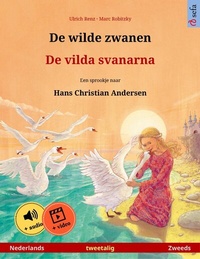 Abbildung von: De wilde zwanen - De vilda svanarna (Nederlands - Zweeds) - Sefa Verlag