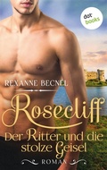 Cover: Rosecliff - Band 3: Der Ritter und die stolze Geisel - dotbooks