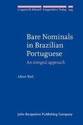 Cover: Bare Nominals in Brazilian Portuguese - John Benjamins Publishing Co