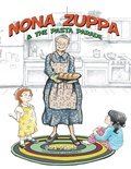 Cover: Nona Zuppa & the Pasta Parade - Lulu Publishing Services