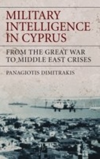 Enlarge image Cover: Military Intelligence in Cyprus - I.B. Tauris