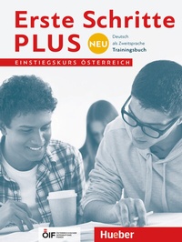 Abbildung von: Erste Schritte plus Neu - Einstiegskurs Österreich - Hueber Verlag