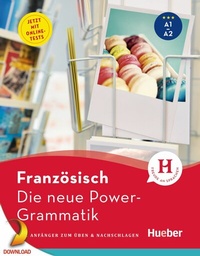 Abbildung von: Die neue Power-Grammatik Französisch - Hueber Verlag