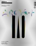 Cover: Am Ende: Architektur - Arch+