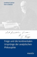 Cover: Frege und die kontinentalen Urspr&uuml;nge der analytischen Philosophie - Brill Deutschland