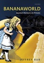 Cover: Bananaworld - Oxford University Press