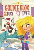 Cover: Goldie Blox and the Best! Pet! Ever! - Turtleback Books