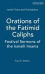 Cover: Orations of the Fatimid Caliphs - I.B. Tauris