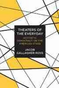 Enlarge image Cover: Theaters of the Everyday - Northwestern University Press