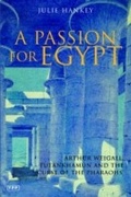 Cover: A Passion for Egypt - Tauris Parke Paperbacks