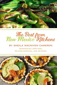Abbildung von: The Best from New Mexico Kitchens - University of New Mexico Press