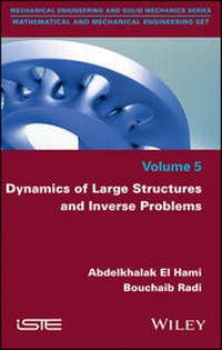 Abbildung von: Dynamics of Large Structures and Inverse Problems - Wiley-ISTE