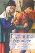 Cover: Pilgrims and Pilgrimage in the Medieval West - I.B. Tauris