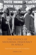 Cover: The Politics of Neoliberal Democracy in Africa - I.B. Tauris