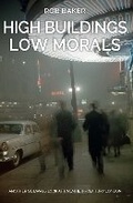 Cover: High Buildings, Low Morals - Amberley Publishing