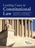 Cover: Leading Cases in Constitutional law, A Compact Casebook for a Short Course - CasebookPlus - West Academic Press