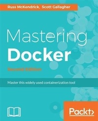 Enlarge image Cover: Mastering Docker - Second Edition - Packt Publishing