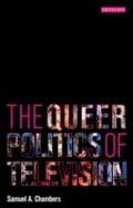 Cover: The Queer Politics of Television - I.B. Tauris